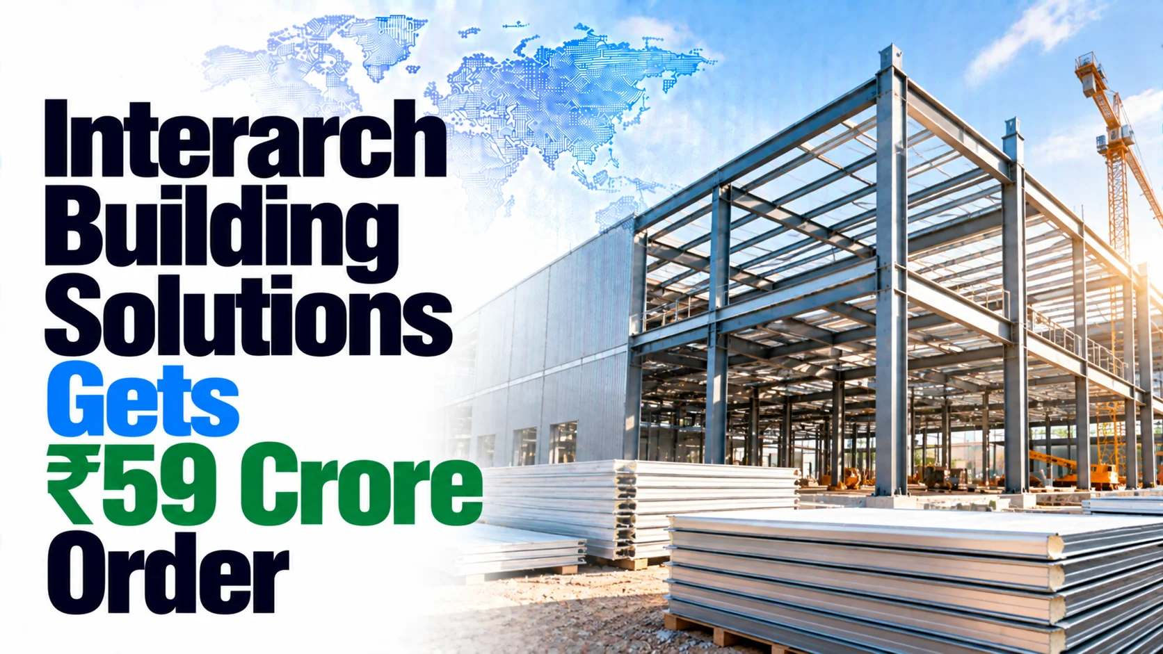 Interarch Building Solutions Gets ₹59 Crore Order; Shares Fall 0.10%