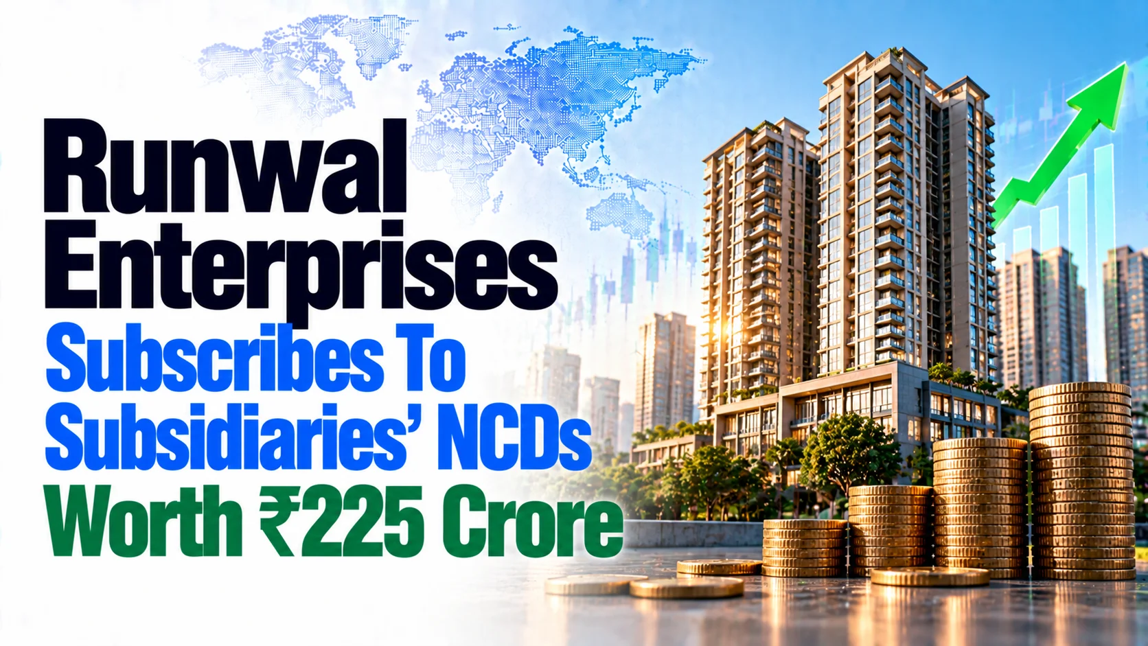 Runwal Enterprises Subscribes To Subsidaiaries' NCDs Worth ₹225 Crore; Shares Rise 3.72%