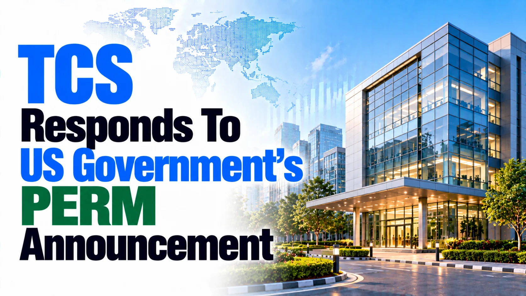 TCS Responds To US Government's PERM Announcement; Shares Rise 5.06%