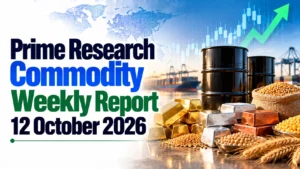 HSL Prime Research Commodity Weekly Report: 12 October 2026