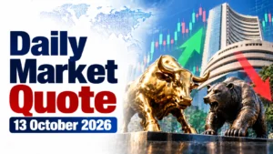 Daily Market Quote:13 October 2026
