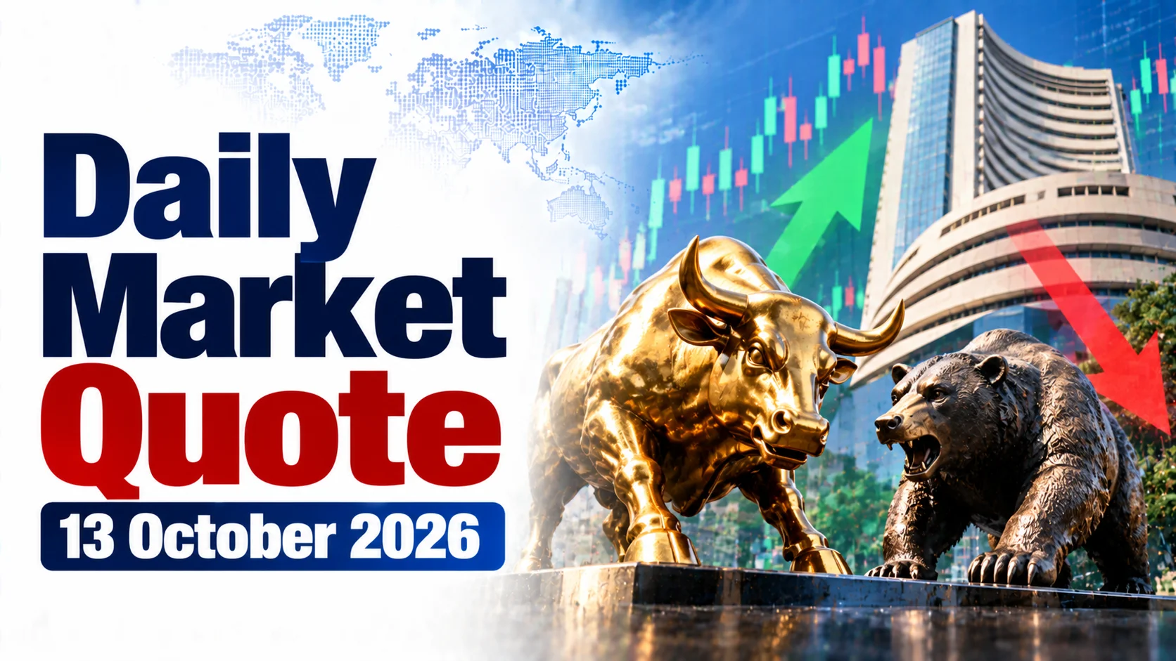 Daily Market Quote:13 October 2026