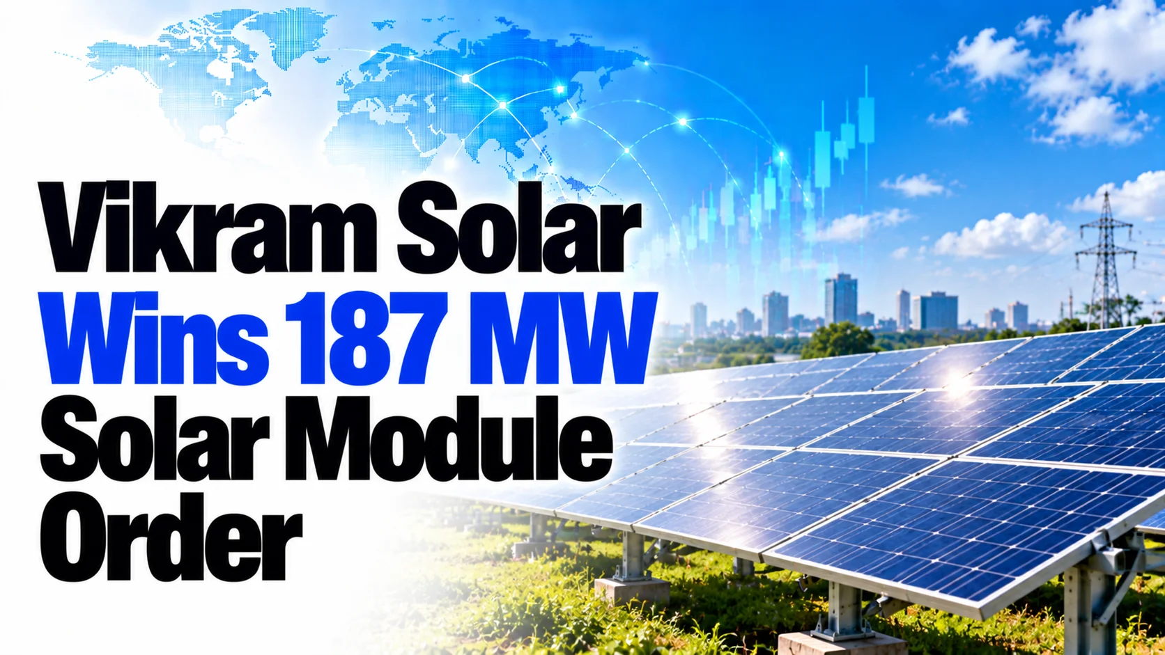 Vikram Solar Wins 187 MW Solar Module Order; Shares Fall 2.96%