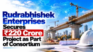Rudrabhishek Enterprises Secures ₹220 Crore Project as Part of Consortium; Shares Rise 20% To Hit Upper Circuit