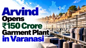 Arvind Opens ₹150 Crore Garment Plant in Varanasi; Shares Fall 1.40%