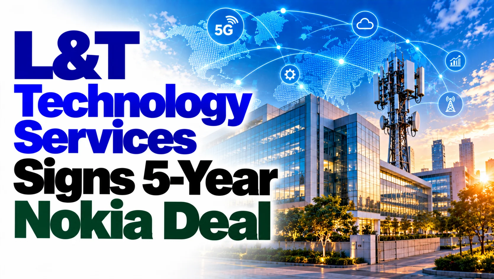 L&T Technology Services Signs 5-Year Nokia Deal; Shares Rise 0.71%