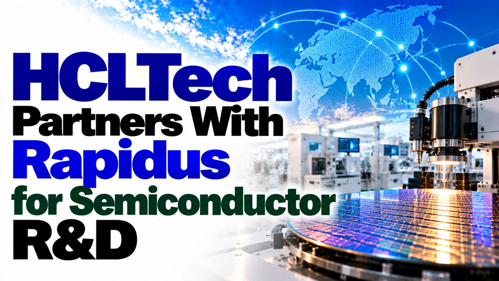 HCLTech Partners With Rapidus for Semiconductor R&D