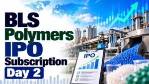 BLS Polymers IPO Subscription Day 2