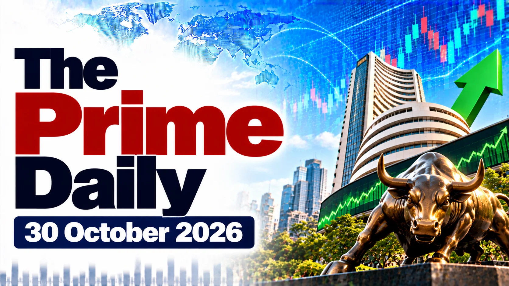 The Prime Daily: 30 October 2026