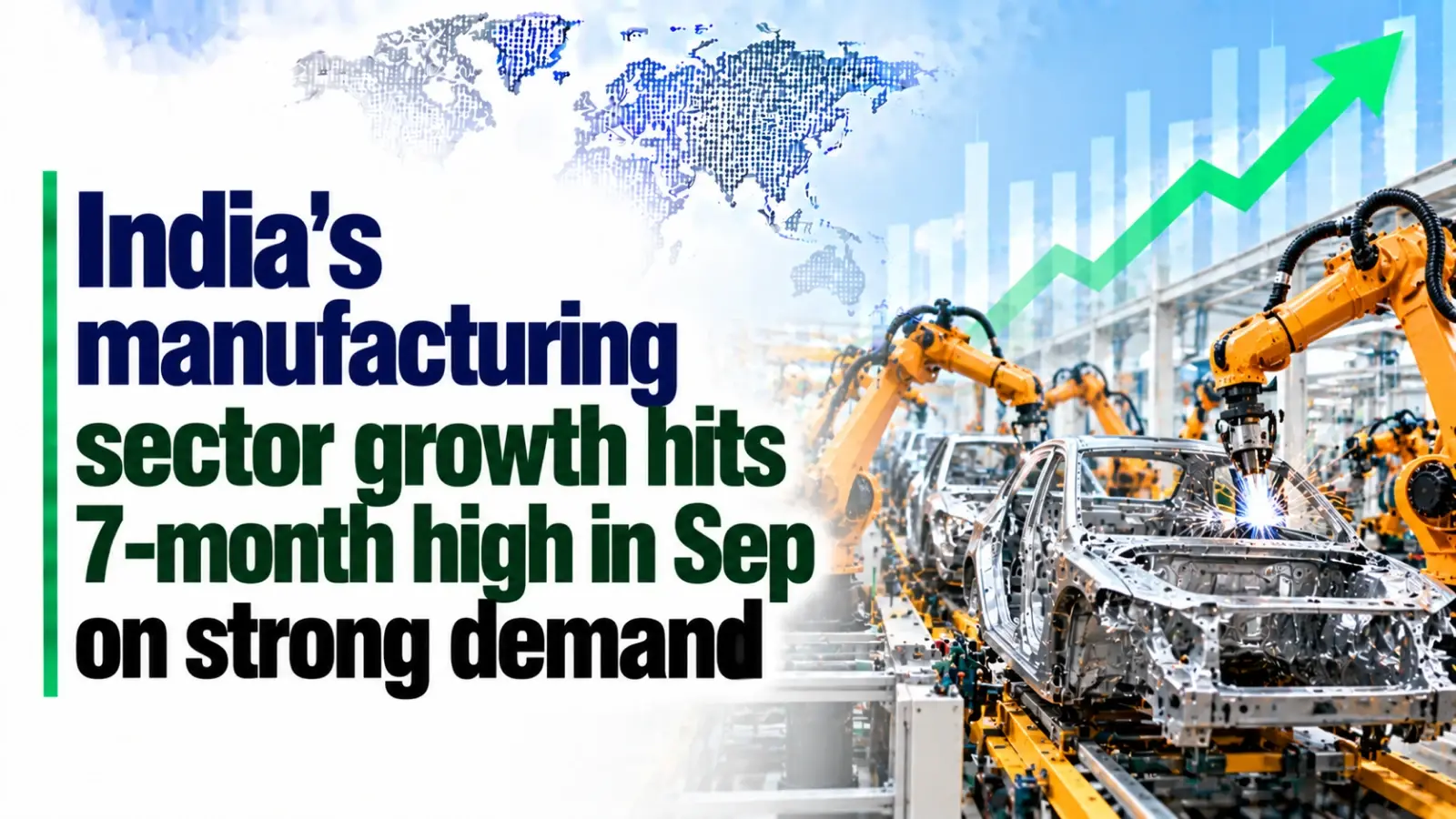 India’s Manufacturing Sector Growth Hits 7-Month High in September on Strong Demand