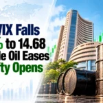 India VIX Falls 3.99% to 14.68 as Crude Oil Eases and Nifty Opens Higher
