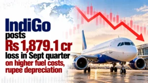 IndiGo Posts Rs 1,879.1 Cr Loss in Sept Quarter on Higher Fuel Costs, Rupee Depreciation