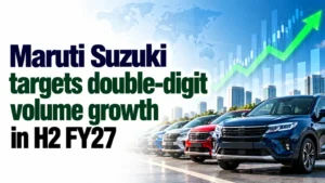 Maruti Suzuki Targets Double-Digit Volume Growth in H2 FY27
