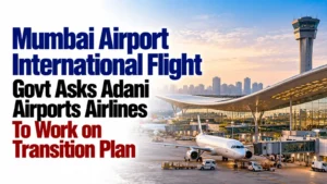 Mumbai Airport International Flight: Govt Asks Adani Airports, Airlines To Work on Transition Plan