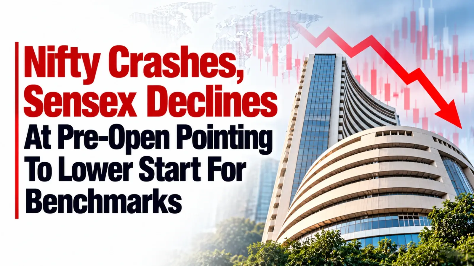 Nifty Crashes, Sensex Declines At Pre-Open Pointing To Lower Start For Benchmarks