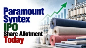 Paramount Syntex IPO Share Allotment Today: Check Paramount Syntex Allotment Status, Subscription Data and Online Share