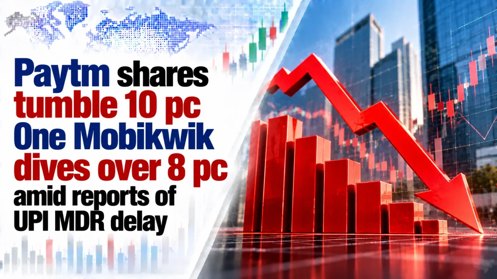 Paytm Shares Tumble 10%, One Mobikwik Dives Over 8% Amid Reports of UPI MDR Delay