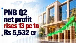 PNB Q2 Net Profit Rises 13% to Rs 5,532 Cr