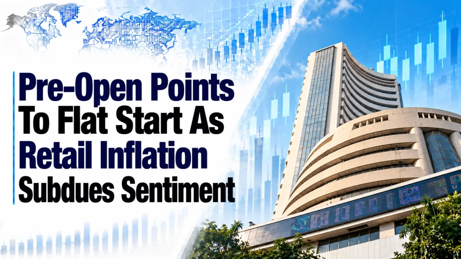 Pre-Open Points To Flat Start As Retail Inflation Subdues Sentiment