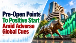Pre-Open Points To Positive Start Amid Adverse Global Cues