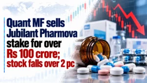 Quant MF Sells Jubilant Pharmova Stake for Over Rs 100 Crore; Stock Falls Over 2%