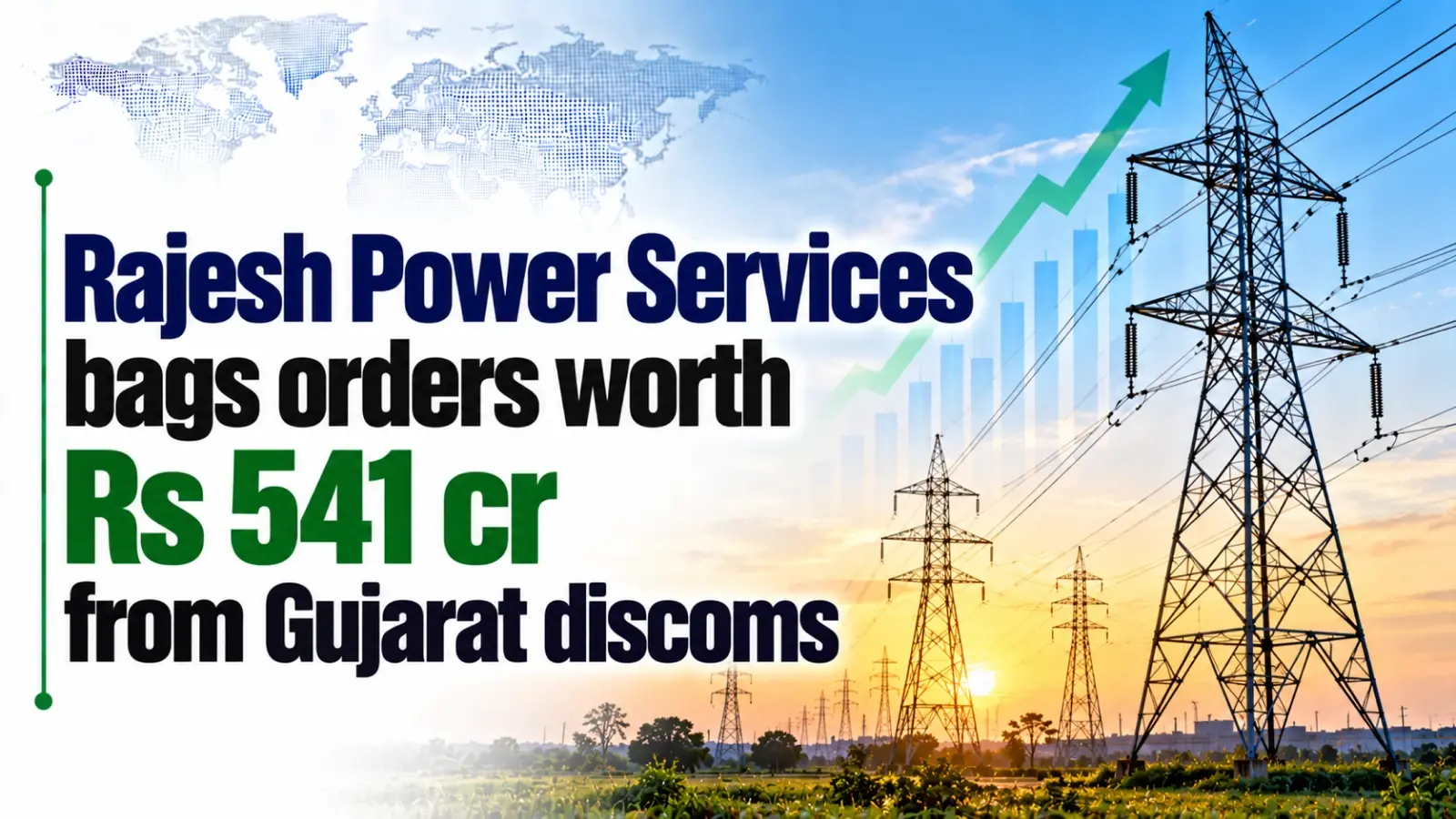 Rajesh Power Services Bags Orders Worth Rs 541 Cr From Gujarat Discoms