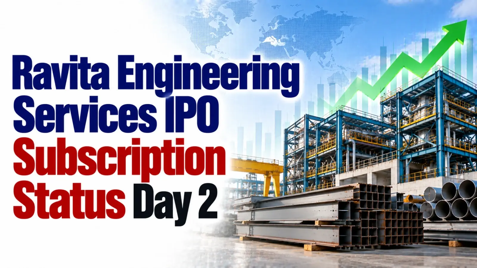 Ravita Engineering Services IPO Subscription Status Day 2