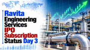 Ravita Engineering Services IPO Subscription Status Day 3: Issue Subscribed 7.11 Times