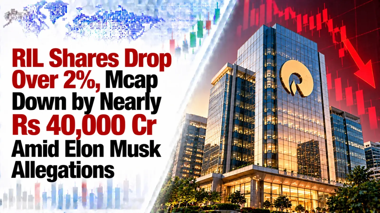 RIL Shares Drop Over 2%, Mcap Down by Nearly Rs 40,000 Cr Amid Elon Musk Allegations