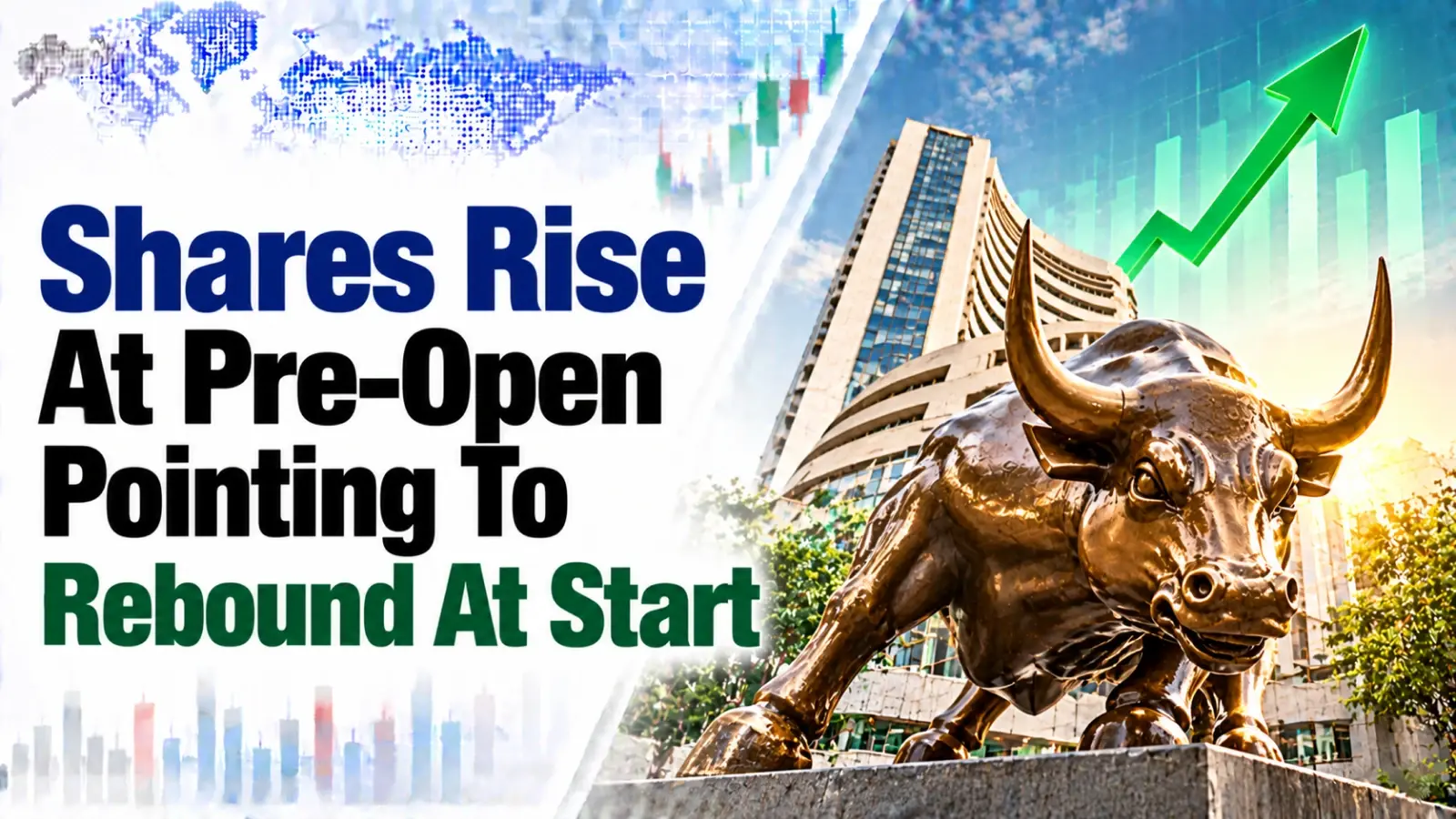 Shares Rise At Pre-Open Pointing To Rebound At Start
