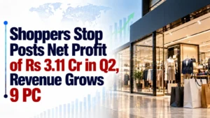 Shoppers Stop Posts Net Profit of Rs 3.11 Cr in Q2, Revenue Grows 9%