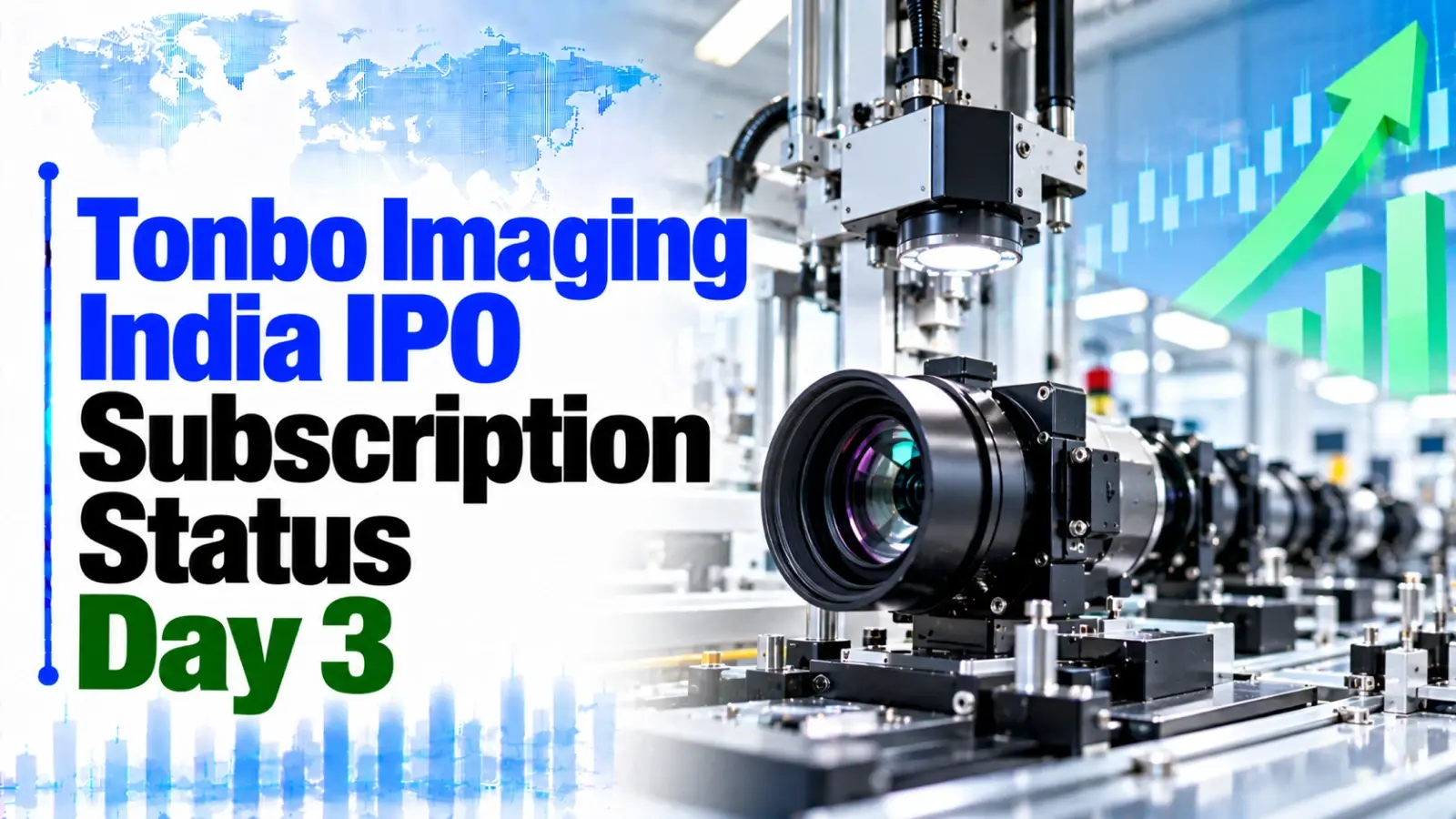 Tonbo Imaging India IPO Subscription Status Day 3
