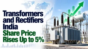 Transformers and Rectifiers India Share Price Rises Up to 5% After ₹1,250 Crore Investment Announcement