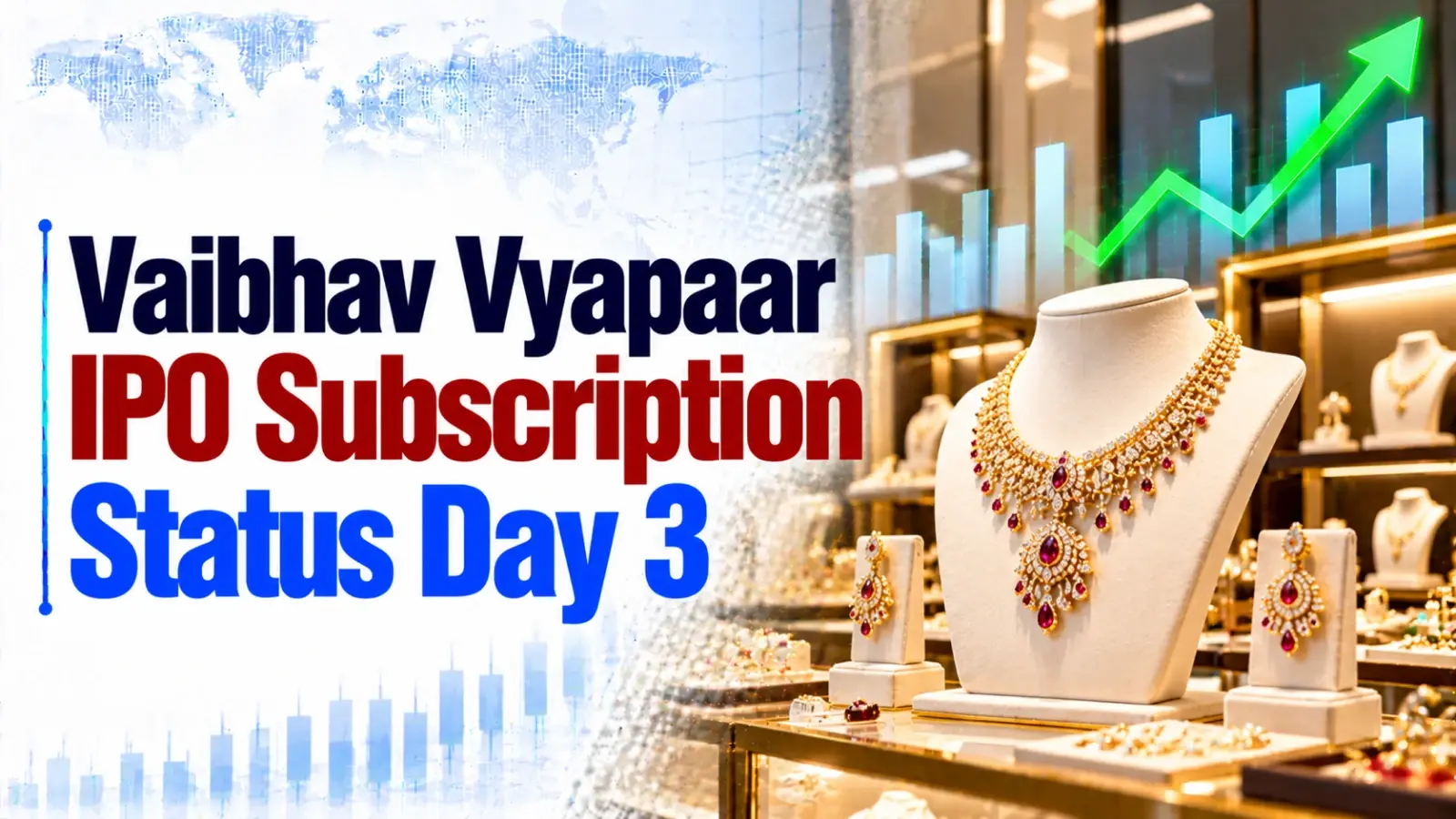 Vaibhav Vyapaar IPO Subscription Status Day 3