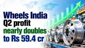 Wheels India Q2 Profit Nearly Doubles to Rs 59.4 Cr