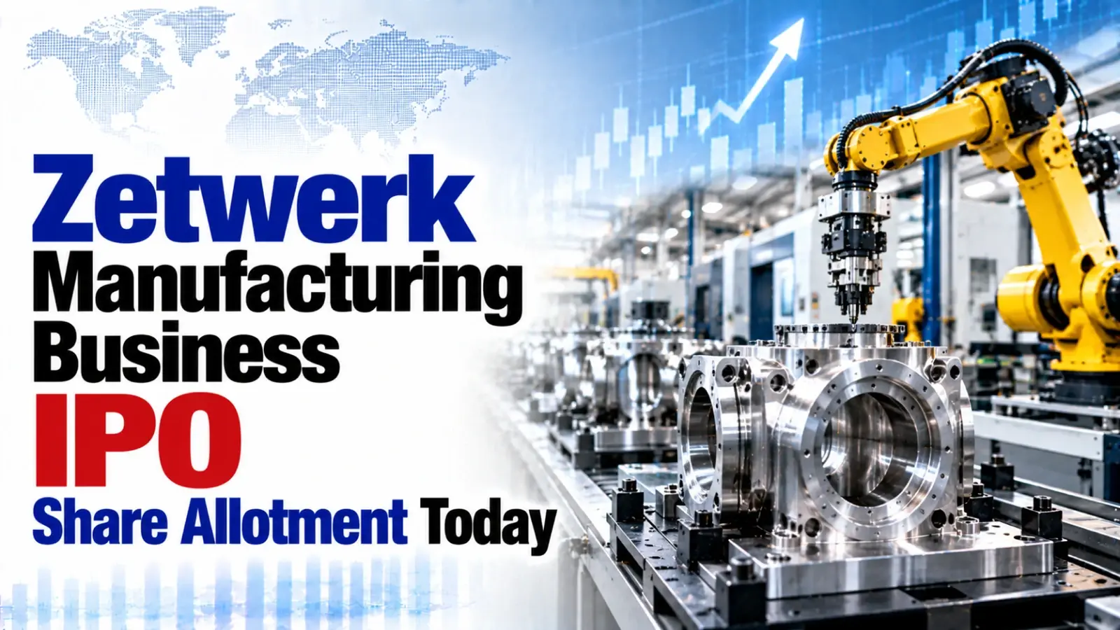 Zetwerk Manufacturing Business IPO Share Allotment Today